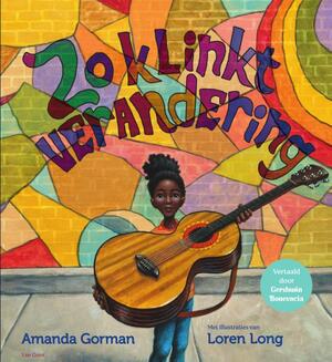 Zo klinkt verandering - Amanda Gorman