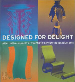 Designed for Delight - Mus Ee Des Arts D Ecoratifs de Montr Eal, Steven C. Dubin