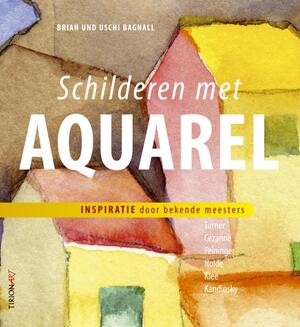 Schilderen met aquarel - Brian Bagnall Schilderen met aquarel - Brian Bagnall