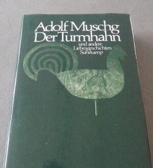Der Turmhahn - Adolf Musch