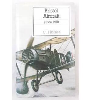 Bristol aircraft since 1910 - Christopher Henry Barnes Bristol aircraft since 1910 - Christopher Henry Barnes