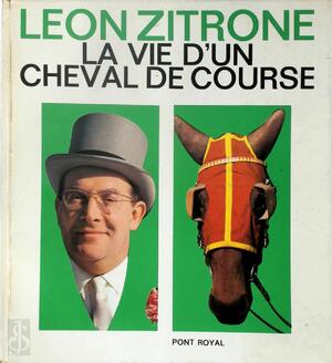 La vie d'un cheval de course - Léon Zitrone