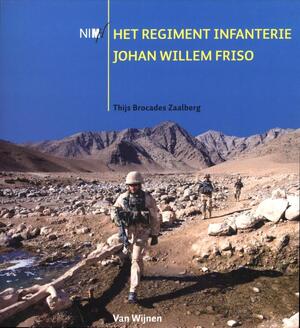 Het regiment infanterie Johan Willem Friso - Thijs Brocades Zaalberg