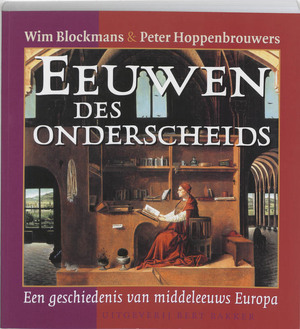 Eeuwen des onderscheids - W. Blockmans, P. Hoppenbrouwers Eeuwen des onderscheids - W. Blockmans, P. Hoppenbrouwers