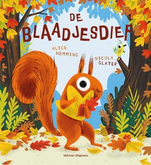 De blaadjesdief - Alice Hemming De blaadjesdief - Alice Hemming