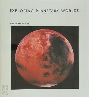Exploring Planetary Worlds - David Morrison