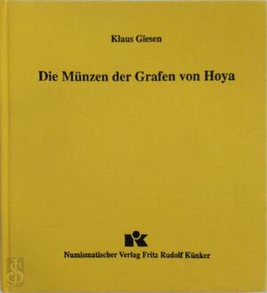 Die Münzen der Grafen von Hoya - Klaus Giesen