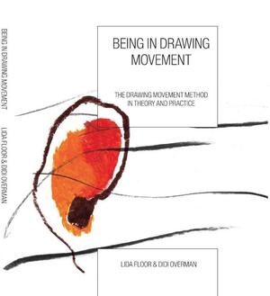 Being in drawing movement - Didi Overman, Lida Floor Being in drawing movement - Didi Overman, Lida Floor