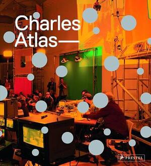 Charles Atlas - Charles Atlas -