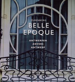 Belle epoque - Zurenborg - Antwerpen/Anvers/Antwerp - Unknown Belle epoque - Zurenborg - Antwerpen/Anvers/Antwerp - Unknown