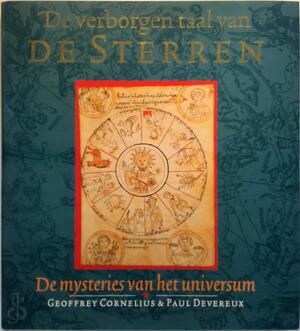 De verborgen taal van de sterren - Geoffrey Cornelius, Paul Devereux, P.H. Geurink De verborgen taal van de sterren - Geoffrey Cornelius, Paul Devereux, P.H. Geurink