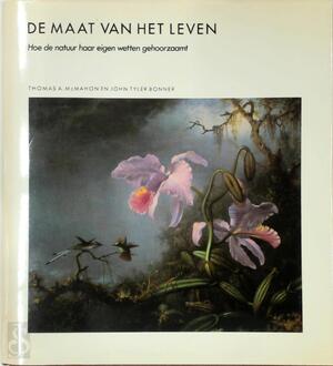De maat van het leven - T.A. McMahon, J. Tyler Bonner De maat van het leven - T.A. McMahon, J. Tyler Bonner