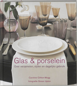 Glas & porselein - C. Clifton-Mogg Glas & porselein - C. Clifton-Mogg
