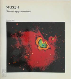 Sterren - James B. Kaler, T.B. Jongeling, Tom Kortbeek Sterren - James B. Kaler, T.B. Jongeling, Tom Kortbeek