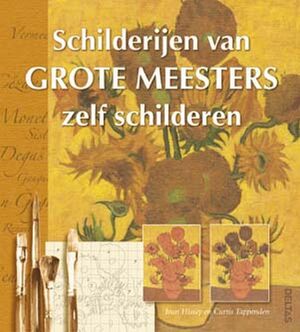 Schilderijen van grote meesters zelf schilderen - I. Hissey, C. Tappenden Schilderijen van grote meesters zelf schilderen - I. Hissey, C. Tappenden