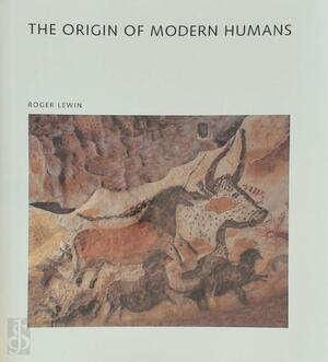 The Origin of Modern Humans - Roger Lewin