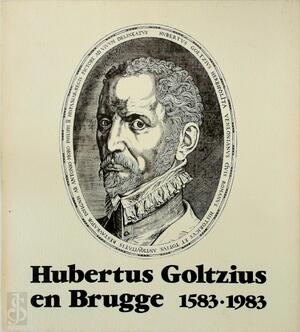 Hubertus Goltzius en Brugge - W. Leloup Hubertus Goltzius en Brugge - W. Leloup