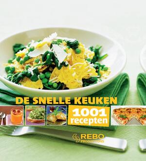 De Snelle keuken 1001 recepten - Solveig Darrigo De Snelle keuken 1001 recepten - Solveig Darrigo