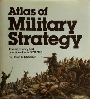 Atlas of Military Strategy - David G. Chandler Atlas of Military Strategy - David G. Chandler