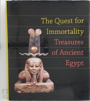 The quest for immortality - Erik Hornung, Betsy Morrell Bryan, National Gallery of Art (u.s.), United Exhibits Group (denmark) The quest for immortality - Erik Hornung, Betsy Morrell Bryan, National Gallery of Art (u.s.), United Exhibits Group (denmark)