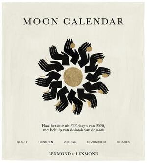 MOON CALENDAR Lexmond vs Lexmond - Lieke Van Lexmond, Jetteke Van Lexmond MOON CALENDAR Lexmond vs Lexmond - Lieke Van Lexmond, Jetteke Van Lexmond
