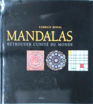 Mandalas - Fabrice Midal Mandalas - Fabrice Midal