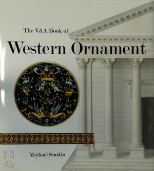 The V&A Book of Western Ornament - Michael Snodin The V&A Book of Western Ornament - Michael Snodin