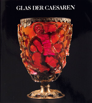 Glas der Caesaren - Donald B. Harden, Hansgerd Hellenkemper, Kenneth Painter, David Whitehouse