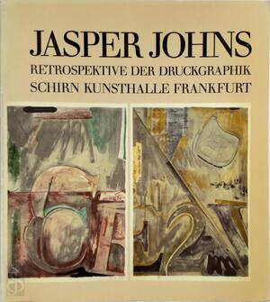 Jasper Johns, Retrospective der Druckgraphik - Jasper Johns, Riva Castleman Jasper Johns, Retrospective der Druckgraphik - Jasper Johns, Riva Castleman