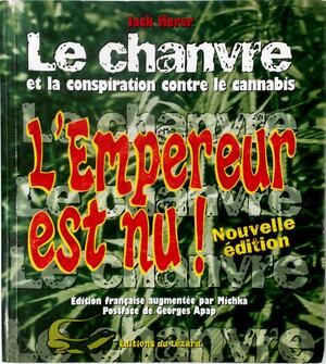 Le Chanvre et la conspiration contre le cannabis - Jack Herer