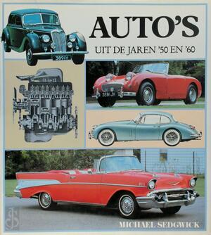 Auto's uit de jaren '50 en '60 - Michael Sedgwick, Hans van Dissel, Turlough Johnston