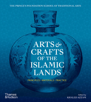Arts & crafts of the islamic lands - Khaled Azzam