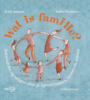 Wat is familie ? - Kolet Janssen Wat is familie ? - Kolet Janssen