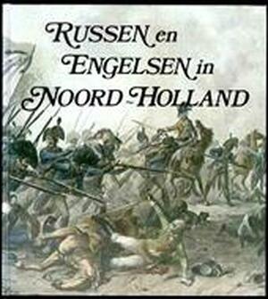 Russen en Engelsen in Noord-Holland - Walsh