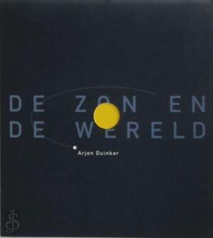 De zon en de wereld + CD - A. Duinker