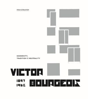Victor Bourgeois - Iwan Strauven
