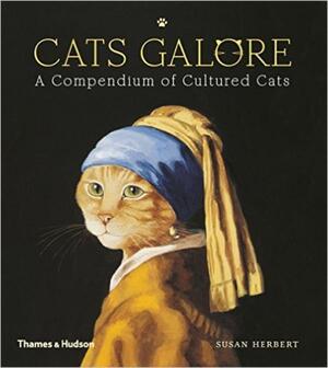 Cats galore: a compendium of cultured cats - Susan Herbert Cats galore: a compendium of cultured cats - Susan Herbert