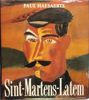 Sint-Martens-Latem - Paul Haesaerts Sint-Martens-Latem - Paul Haesaerts