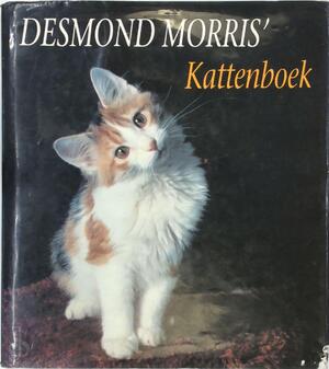Desmond Morris' kattenboek - D. Morris Desmond Morris' kattenboek - D. Morris