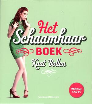 Het schaamhaarboek - Kaat Bollen
