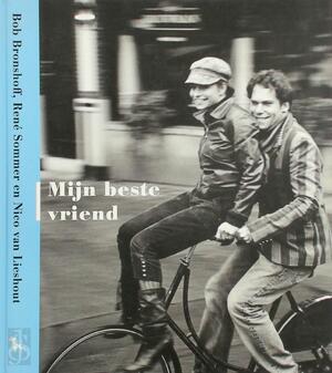 Mijn beste vriend - B. Bronshoff, R. Sommer, N. van Lieshout