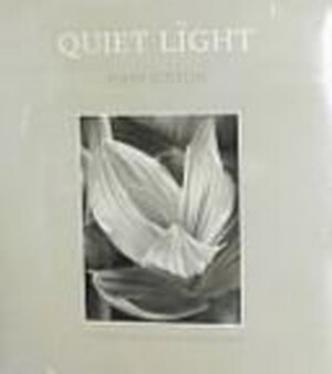 Quiet Light - John Sexton, Colin Fletcher, James Alinder Quiet Light - John Sexton, Colin Fletcher, James Alinder