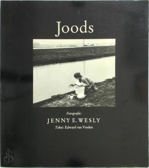 Joods - Jenny E. Wesly, Edward van Voolen Joods - Jenny E. Wesly, Edward van Voolen