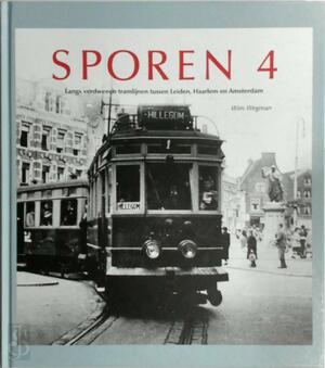 Langs verdwenen tramlijnen tussen Leiden, Haarlem en Amsterdam - Wim Wegman Langs verdwenen tramlijnen tussen Leiden, Haarlem en Amsterdam - Wim Wegman