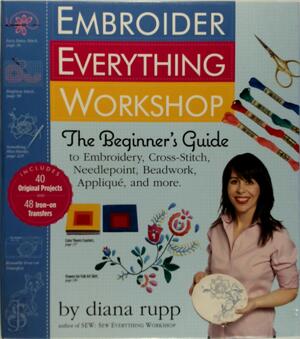 Embroider Everything Workshop - Diana Rupp Embroider Everything Workshop - Diana Rupp