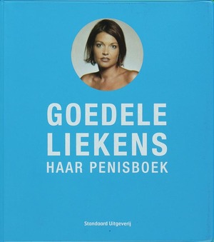 Goedele Liekens haar penisboek - Goedele Liekens Goedele Liekens haar penisboek - Goedele Liekens