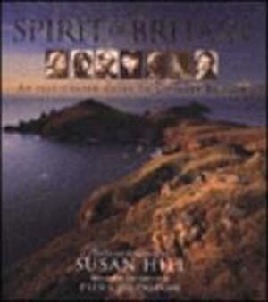 The spirit of Britain - Susan Hill, Piers Dudgeon The spirit of Britain - Susan Hill, Piers Dudgeon