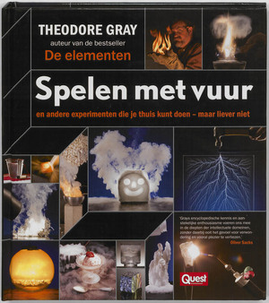 Spelen met vuur - Theodore Gray Spelen met vuur - Theodore Gray