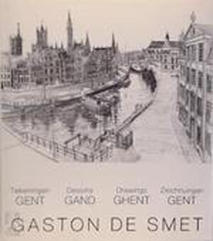Gaston de Smet / Tekeningen - Gent - Unknown Gaston de Smet / Tekeningen - Gent - Unknown