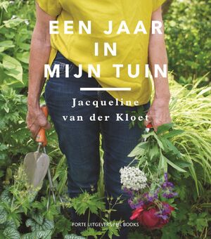 Een jaar in mijn tuin - Jacqueline van der Kloet